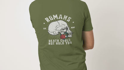 Romans Death Could Not Hold - Adult Unisex Tee