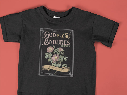 God Endures Flowers - Kids Christian Tee